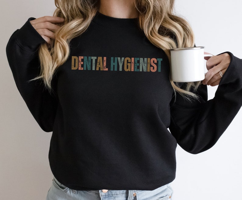 Dental Hygienist Graduation Sweatshirt Gift, Future Hygienist Student