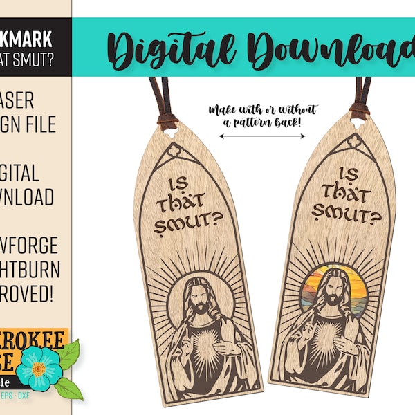 Is that Smut? Jesus Bookmark - Laser Cut Bookmark svg - Packaging Included - Digital Laser File - PDF - SVG [Digital File Only]
