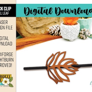 May include: A laser-cut wooden stick clip in the shape of a fall leaf, with a dark brown stick. The image includes text that says "STICK CLIP FALL LEAF", "Digital Download", and "GLOWFORGE + LIGHTBURN APPROVED!"