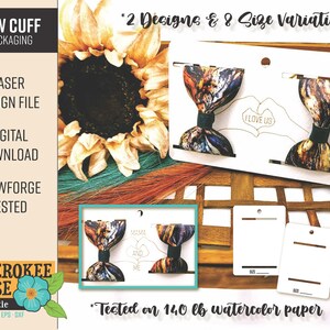 May include: Two laser cut designs for bow cuff packaging. The designs feature a marbled pattern with a black bow and the text "Mama and Me" and "I Love Us". The packaging is tested on 140 lb watercolor paper.