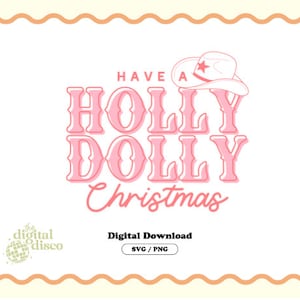 Holly Dolly Christmas PNG, Sublimation Design, Christmas PNG, Trendy PNG, Western Christmas png, Cowboy Christmas png, T-Shirt Design
