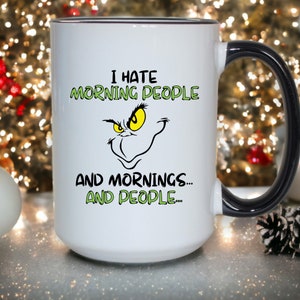 15 oz Double Slide Mug - I Hate Morning People, And Mornings, And People