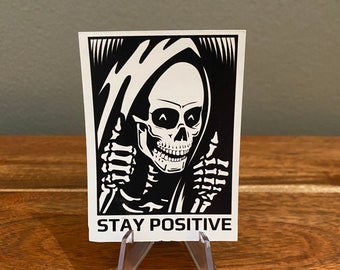 Skull Stay Positive Vacation Reaper Stickers Magnets Gifts