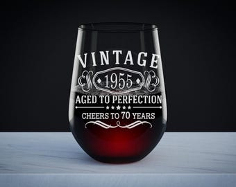 Personalized Wine Glass for Who Aged to Perfection, Laser Engraved Custom Design 1955, Perfect Custom Gift for Your Loved One, Cheers to 70