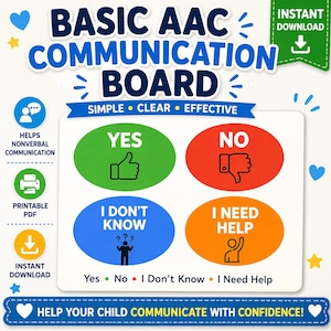 May include: A Basic AAC Communication Board with the text "Yes," "No," "I Don't Know," and "I Need Help." The board is designed to help children communicate with confidence. Includes "Instant Download" and "Printable PDF" icons.
