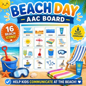 May include: A vibrant illustration with a beach theme, including a blue bucket, red shovel, and a beach chair. The image also features a board with beach icons. Text reads "Beach Day - AAC Board" and "Help Kids Communicate at the Beach!"