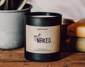 Scented candle with saying | get naked. | Soy wax candle in black glass