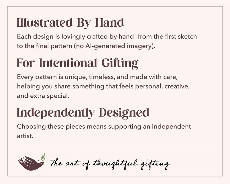 May include: A cream-colored graphic with text that reads "Illustrated By Hand," "For Intentional Gifting," and "Independently Designed." The bottom of the graphic says "The art of thoughtful gifting" with a bird and olive branch illustration.