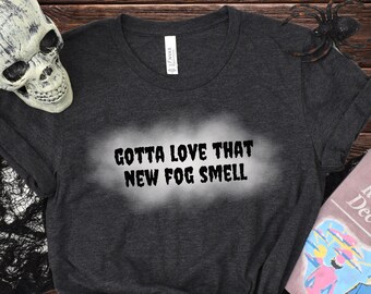 Love That New Fog Smell Shirt | Halloween Horror Nights T-Shirt, HHN Tee Shirt, Haunted House Crewneck, Spooky Season, Annual Passholder