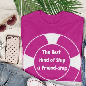 The Friend-ship Shirt - Cruise Shirt, Friends Cruise Shirts, Disney Cruise Tee, Matching Cruise Tshirt, Group Cruise T-Shirt, Cruise Ship