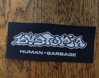Dystopia Humans equal Garbage patch - hardcore punk crust sludge metal screen printed patch