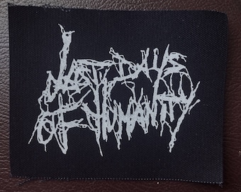 Last Days of Humanity patch - goregrind punk grindcore crust sludge metal screen printed patch