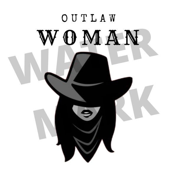 Outlaw Woman Cowgirl Silhouette Sublimation PNG Digital Download