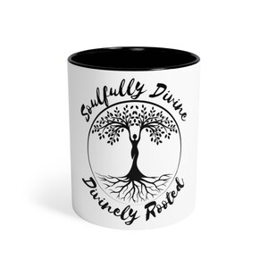 Coffee Mug Ceramic Black and White with Soulfully Divine Graphic