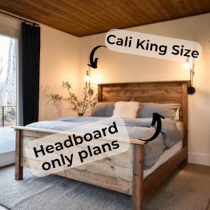 PDF download- DIY California King Headboard Plans- DIY California King bed- California King headboard for beginners- Woodworking plans