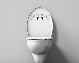 Decal with Phrase Close the Lid Please and Cute Dog - Vinyl Sturdy Material Sticker  Toilet Decals for Kids and Family 10x4
