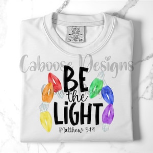Be the Light Digital Design png jpeg
