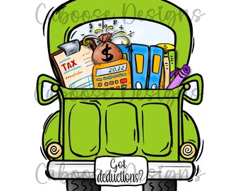 May include: A green pickup truck with a white license plate that reads "Got deductions?" The truck bed is filled with tax-related items, including a calculator, a bag of money, a clipboard with a tax form, and folders.