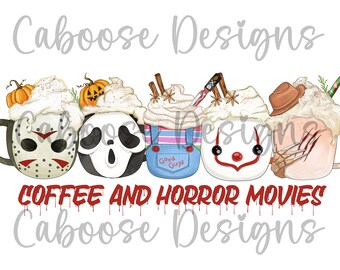 Coffee and Horror Movies Digital Design png jpeg