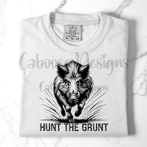 Hunt the Grunt Hog Hunting Digital Design png jpg
