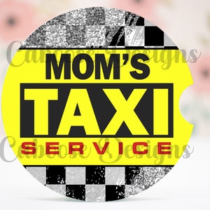 Mom&#39;s Taxi Car Coaster Digital Design png
