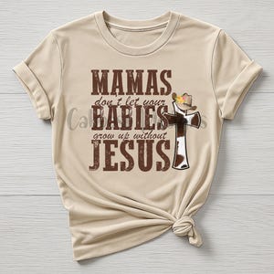 Mamas lassen Ihre Babys nicht ohne Jesus aufwachsen Digital Design png jpeg