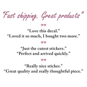 May include: Customer reviews for a product with positive feedback. The reviews mention fast shipping, great products, cute stickers, and thoughtful pieces.