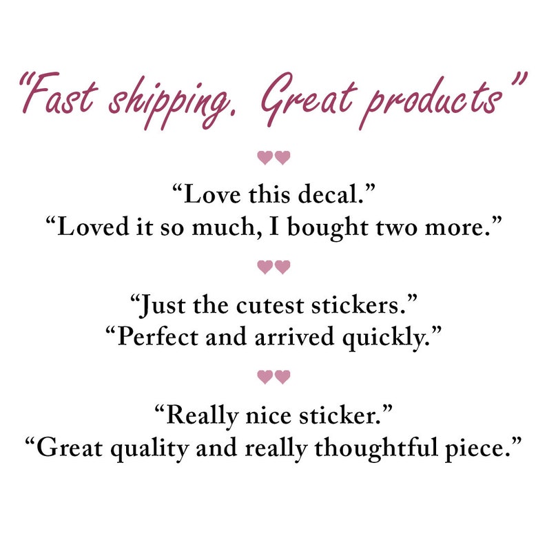 May include: Customer reviews for a product with positive feedback. The reviews mention fast shipping, great products, cute stickers, and thoughtful pieces.