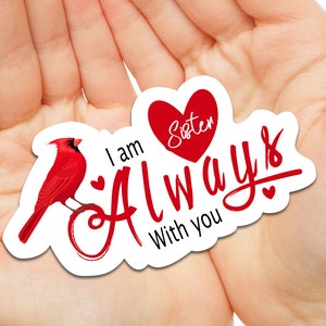 Handmade Cardinal Sister Remembrance Sticker | Sympathy Gift | In Loving Memory Decal | Memorial Sticker | Remembrance Tribute