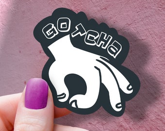 Gotcha Hand Game Sticker • Funny Circle Game Decal