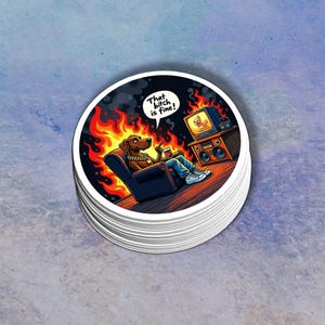 This is Fine Dog Fire Meme Sticker \| Laptop Decal \| Water Bottle Sticker \| Funny Meme \| Mental Health Awareness \| Funny Sticker