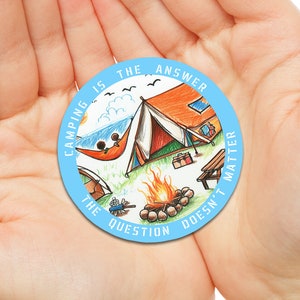 Funny Camping is the Answer Sticker | Cute Nature Decal | Happy Camper Sticker