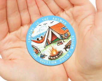 Camping Is the Answer Vinyl Sticker • Happy Camper Decal