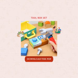 May include: A toy tool box set featuring a green and yellow plastic container, a wooden construction block with a blue bolt, a red and grey hammer, a grey wrench, and white plastic screws. The image includes the text TOOL BOX SET and DOWNLOAD THE PDF.