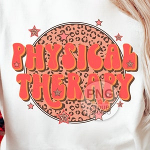 Physical Therapy Png, Physical Therapy Sublimation Designs, Physical Therapist Png File for Sublimation and Print, Retro Groovy Leopard