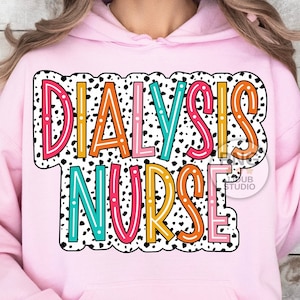 Dialysis Nurse Png, Dialysis Nurse Sublimation Designs, Dialysis Nurse Gift, Dalmatian Dots, Print File Digital Download