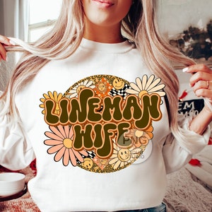 Lineman Wife Png, Lineman&#39;s Wife Sublimation Designs, Lineman Wife Png File for Sublimation and Print, Retro Groovy Floral