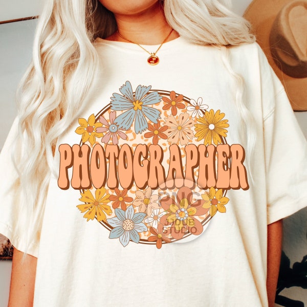 Photographer Png, Photographer Sublimation Designs, Photography Png Print File Sublimation Digital Download, Retro Groovy Floral