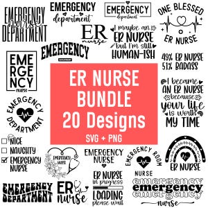 Puede incluir: Un conjunto de 20 diseños con temática de enfermera de urgencias en formatos SVG y PNG. Los diseños incluyen texto como "Emergency Department" y "ER Nurse", junto con frases humorísticas. Los diseños presentan corazones, estetoscopios y otros símbolos médicos.