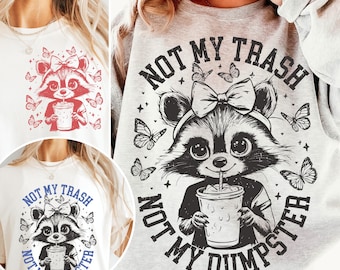 Nicht mein Müll, nicht mein Müllcontainer Png, lustiger Waschbär Png, Snarky freches Tier Sublimationsentwürfe, geistige Gesundheit Png, netter Waschbär-Eiskaffee