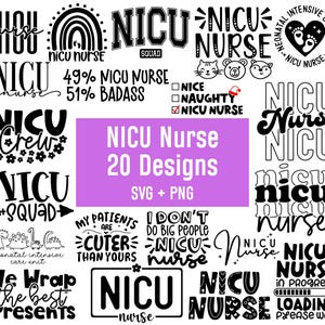 May include: A collection of 20 NICU Nurse designs in SVG and PNG formats. The designs feature various text-based graphics, including phrases like "NICU Nurse," "NICU Crew," and "My Patients are Cuter Than Yours." The designs are in black and white.