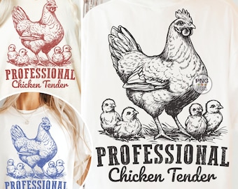 Professional Chicken Tender Png, Funny Chicken Png, Farm Life Women Humor Png, Farmhouse Chicken Lady Sublimation Designs, Retro Vintage