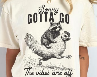 Sorry Gotta Go The Vibes Are Off Png, Funny Raccoon Png, Sarcastic Sassy Snarky Animal Png, Trendy Retro Vintage Sublimation Designs Quote