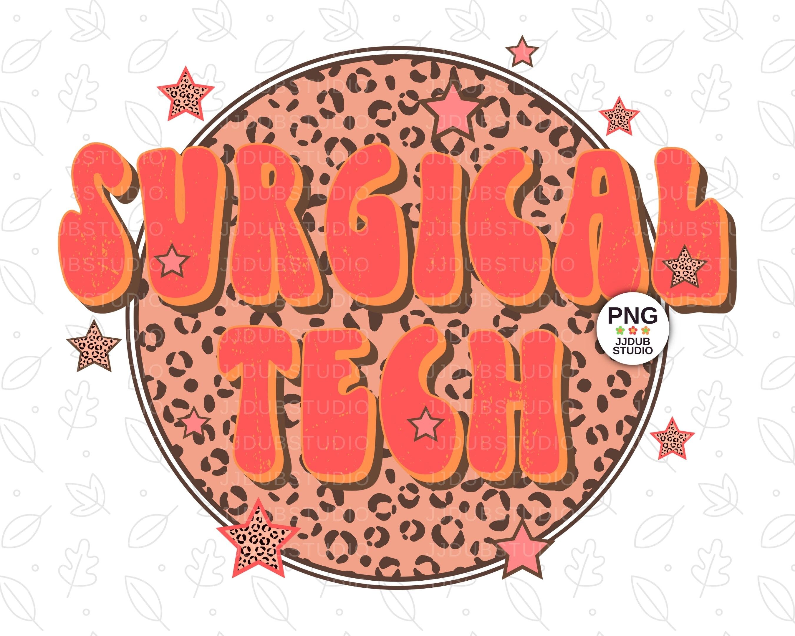 Surgical Tech Png Surgical Technician Sublimation Designs Etsy