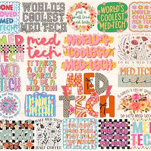 May include: A selection of vibrant graphic designs featuring the text "MED TECH" in diverse fonts and patterns. Some designs incorporate phrases such as "World's Coolest Med Tech" and floral motifs. Ideal for clothing and accessories.