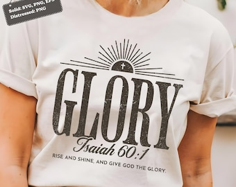 Rise and Shine Give God Glory Svg Png, Bible Verse Svg, Christian Quotes Svg, Religious Faith Svg File, Philippians Scripture, Love Jesus