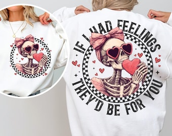 If I Had Feelings They'd Be For You Png, Valentines Day Skeleton Png, Valentine Coquette, Anti Valentine Club Png, Single Valentine Png File