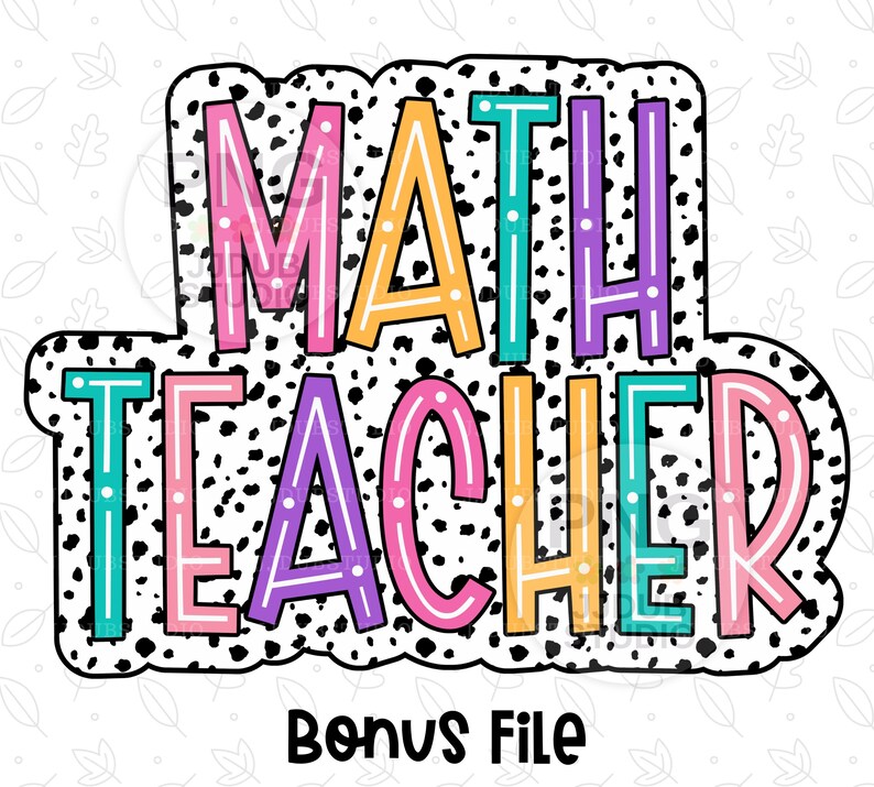 Op de afbeelding: Een kleurrijk grafisch ontwerp met de tekst "MATH TEACHER" op een zwart-witte stippenachtergrond. De letters zijn zwart omrand en hebben een retro-stijl.