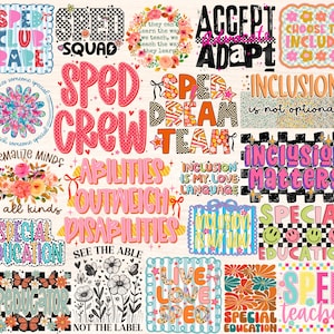 May include: A collection of colorful graphic designs with text related to special education and inclusion. Designs include phrases like "SPED Crew," "Inclusion Matters," and "Special Education." The designs feature various fonts, patterns, and floral elements.