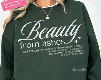 Jesus Beauty From Ashes Svg Png, Christian Bible Verse Scripture Svg, Isaiah 61 3 Png, Aesthetic Faith Religious Design, Inspirational Quote